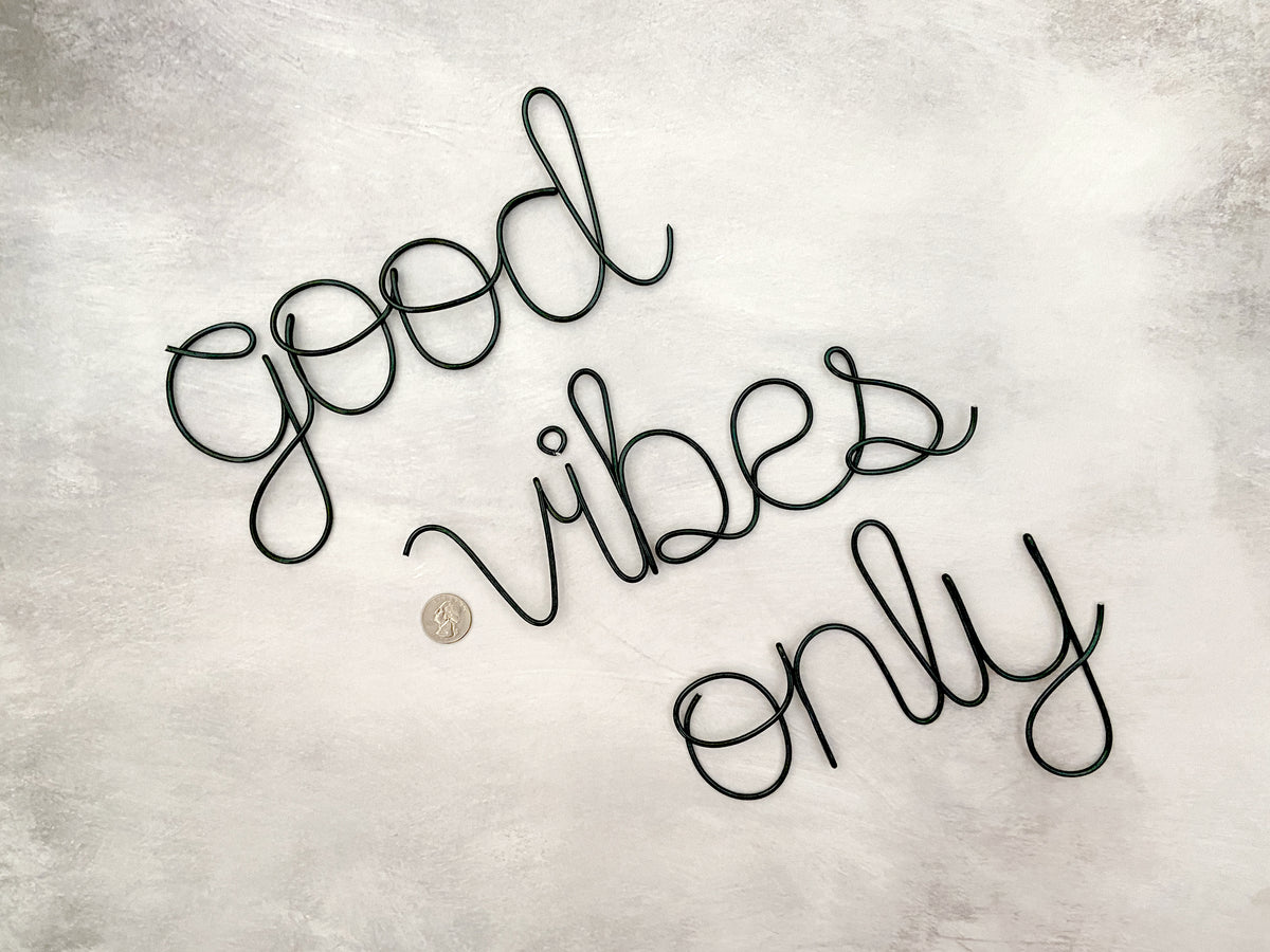 Good Vibes Only Sign