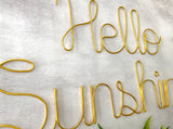 Hello Sunshine Wire Sign