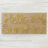 Hello Sunshine Wire Sign