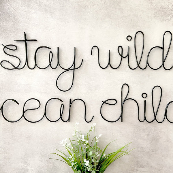 Stay Wild Ocean Child