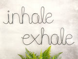 Inhale Exhale Metal Words Wall Hanging
