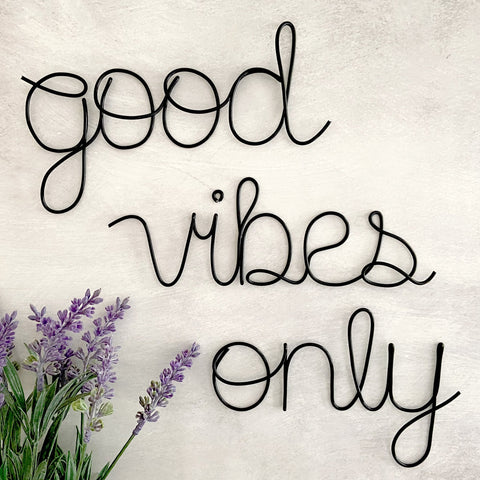 Good Vibes Only Sign