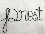 Prost Wire Sign